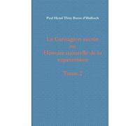La Contagion sacrée, ou Histoire naturelle de la superstition. Tome 2