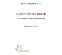 La contenance tierce La difficulté d'être soi dans la société aujourd'hui - Dominique Perrouault - L'harmattan - broché - Essai
