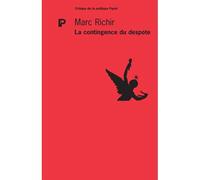 Marc Richir – La contingence du despote – Essai – Broché