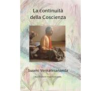 La continuità della Coscienza: Discorsi sugli Yoga Sutra