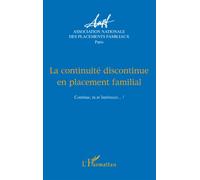 La continuité discontinue en placement familial Véronique Bayon (Auteur)