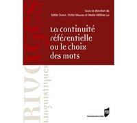 La continuité référentielle ou le choix des mots Estèle Dupuy (Auteur), Victor Millogo (Auteur), Marie-Hélène Lay (Auteur)