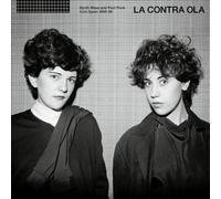 La Contra Ola: Post Punk & Synth Wave from Spain 1980-86 by Various Artists NEUF