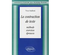 La Contraction De Texte. Methode, Exercices, Epreuves