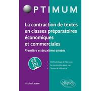 La contraction de textes en classes préparatoires économiques et commerciales (1re et 2e années) / ECE-ECS-ECT - Nicolas Lacaze - Ellipses - broché - Scolaire / Universitaire