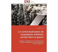 La Contractualisation De Compagnies Militaires Privées Dans La Guerre
