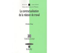 La contractualisation de la relation de travail C. Bessy (Auteur)