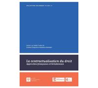 La contractualisation du droit Approches françaises et brésiliennes - Gustavo Vieira Da Costa Cerqueira - Societe Legislation Comparee - broché - Etude