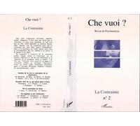 La Contrainte - Che vuoi?, nouvelle série Tome 2 - Inconnus - L'harmattan - Livre
