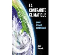 La contrainte climatique: Passé, présent, conditionnel