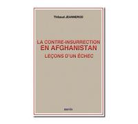 La Contre Insurrection En Afghanistan , Leçons D'un Échec