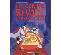 Guillaume Meurice – La contre-révolte sans précédent – cartonné – Dargaud