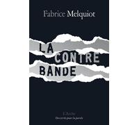 La Contrebande - Fabrice Melquiot - Arche - broché - Essai