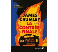 La contrée finale James Crumley (Auteur)