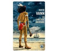 La contrée obscure - David Vann - Gallmeister - Poche - Roman