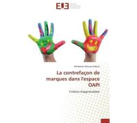 La contrefaçon de marques dans l'espace oapi - KABORE-M - Universitaires Europeennes - broché - Etude