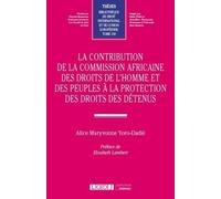 La Contribution De La Commission Africaine Des Droits De L'homme Et Des Peuples À La Protection Des Droits Des Détenus