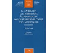 la contribution de la jurisprudence à la renaissance du pouvoir réglementaire so (255)