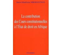 La contribution des Cours constitutionnelles à l'Etat de droit en Afrique