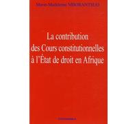 La Contribution Des Cours Constitutionnelles À L'etat De Droit En Afrique