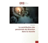 La contribution des personnels de direction dans la reussite - Itab Kandaria - Universitaires Europeennes - broché - Etude