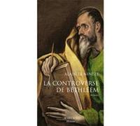 Alain Le Nineze – La Controverse de Bethléem – De l'Évangile à la Vulgate – Broché