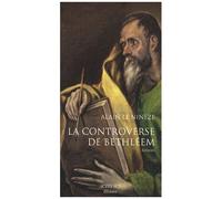 Alain Le Nineze – La Controverse de Bethléem – De l'Évangile à la Vulgate – Broché