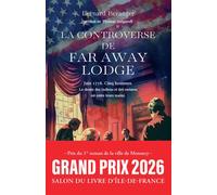 La Controverse de Far Away Lodge - Bernard Beranger - Archipel Eds De L' - broché - Roman