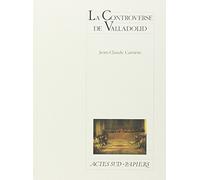 Jean-Claude Carrière – La controverse de Valladolid