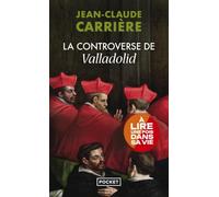 Jean-Claude Carrière – La controverse de Valladolid – Roman – Poche – Pocket