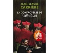 Jean-Claude Carrière – La controverse de Valladolid – Roman – Poche – Pocket