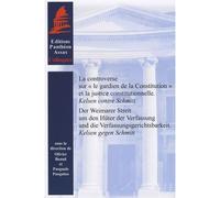LA CONTROVERSE SUR LE GARDIEN DE LA CONSTITUTION ET LA JUSTICE CONSTITUTIONNELLE