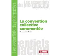 La convention collective commentée: pharmacie d'officine