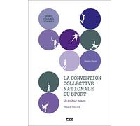 La convention collective nationale du sport: Un droit sur mesure