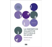 La convention collective nationale du sport Un droit sur mesure - Sébastien Fleuriel - Presses Universitaires Grenoble - broché - Essai