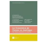 La Convention De Vienne En Amérique - 40e Anniversaire De La Convention Des Nations Unies Sur Les Contrats De Vente Internationale De Marchandises