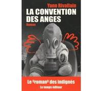 La convention des anges Yann Rivallain (Auteur)