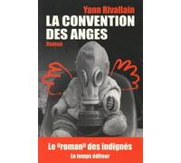 La convention des anges - Yann Rivallain - Le Temps Editeur-An Amzer - broché - Roman