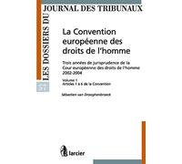 La Convention Européenne Des Droits De L'homme 2002-2004 Vol - 1