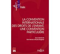 La convention internationale des droits de l'enfant, une convention particulière