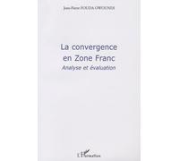 La Convergence En Zone Franc - Analyse Et Évaluation