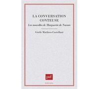 La conversation conteuse : les nouvelles de Marguerite de Navarre - Gisèle Mathieu-Castellani - Puf - broché - Livre