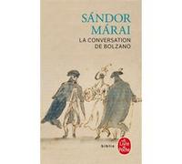 La Conversation de Bolzano Sandor Marai (Auteur)
