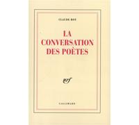 La conversation des poètes - Claude Roy - Gallimard - broché - Livre