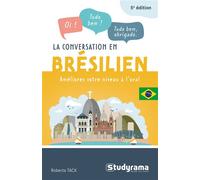 La conversation en brésilien Améliorez votre niveau à l'oral - Roberta Tack - Studyrama Eds - Poche - Méthode de langue
