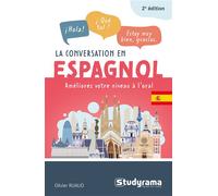 La conversation en espagnol Améliorez votre niveau à l’oral - Olivier Ruaud - Studyrama Eds - Poche - Méthode de langue
