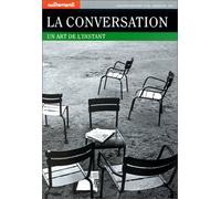 La Conversation. Un art de l'instant
