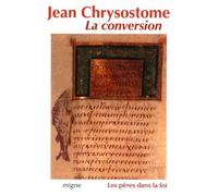 La conversion - Chrysostome Jean - Migne Jacques Paul - Livre