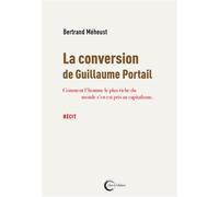 La conversion de Guillaume Portail - Bertrand Méheust - Libre & Solidaire - broché - Essai