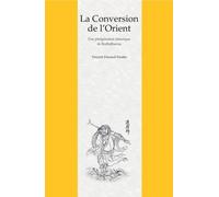 La conversion de l'Orient: Une pérégrination didactique de Bodhidharma dans un roman chinois du XVIIe siècle